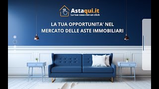 Cogli la tua opportunità nel mercato delle Aste Immobiliare astaqui [upl. by Peterson746]