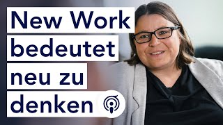 quotNew Work bedeutet neu zu denkenquot  mit Sabine Delorme  Podcast [upl. by Richers]