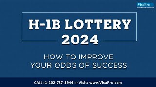 H1B Lottery 2024 How To Improve Odds Of Success [upl. by Attekahs]