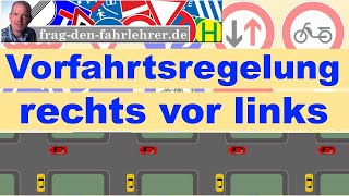 RECHTS VOR LINKS  VORFAHRT REGELN ERKLÄRT  THEORIE LERNEN FÜR DEN FÜHRERSCHEIN [upl. by Drusie]