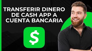 Transferir dinero de Cash App a cuenta bancaria  Retirar dinero de Cash App a un banco  Cash Out [upl. by Hazmah846]