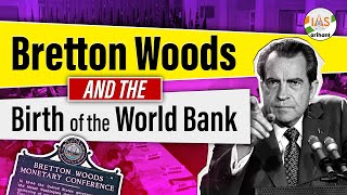 The Origins of the IMF and the World Bank The Bretton Woods Conference Explained [upl. by Gustavo]