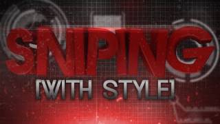 FaZe Sniping With Style  Episode 1 [upl. by Pinchas340]