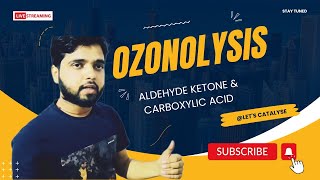 Ozonolysis  Aldehyde Ketone amp Carboxylic acid Part 1 [upl. by Ware]