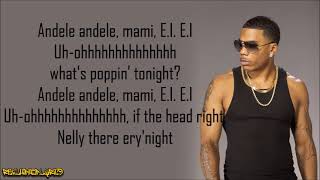 Nelly  EI Lyrics [upl. by Laughlin133]