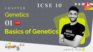 Genetics L1 Basics of Genetics  ICSE Class 10 Biology Chapter 3  Board 2022  Umang  Vedantu [upl. by Tyika622]