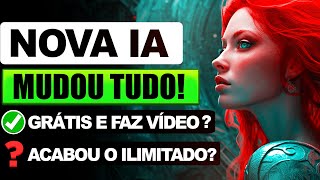 INTELIGÊNCIA ARTIFICIAL PRA VÍDEO DE GRAÇA ILIMITADA ACABOU Mudou tudo na IA [upl. by Yoshiko]