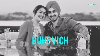 buhe vich  lyrics video Neha Kakkarmusic buhe vich lyrics video Neha Kakkarmusic [upl. by Esidarap]