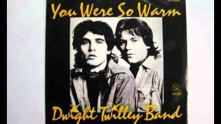 Dwight Twilley Band  You Were So Warm [upl. by Ruthven]