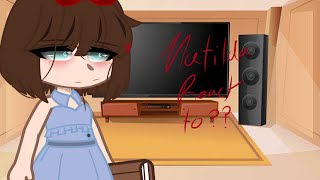 📖Matilda react to  Matilda x 📖 [upl. by Varipapa]