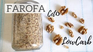 FAROFA CETOGÊNICA  LOWCARB  COMO EU FAÇO [upl. by Esiralc]