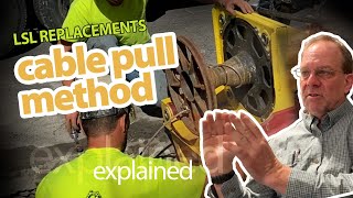 Lead Service Line LSL Replacements Cable Pull Method Explained [upl. by Monsour]