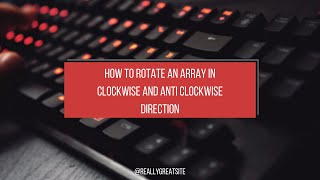 Rotate array in clockwise or in anti clockwise direction  Javascript  Hindi [upl. by Sivaj]