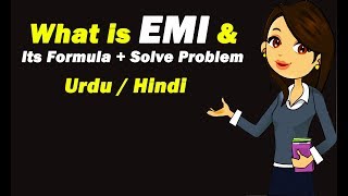 What is EMI Equated Monthly Installment amp its Formula  Solve Problem  Hindi  Urdu [upl. by Finer]