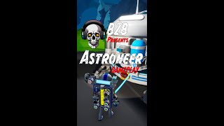 Astroneer Gameplay [upl. by Monson179]