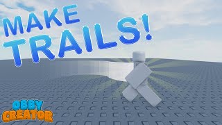 how to make trails in obby creator [upl. by Novihc783]