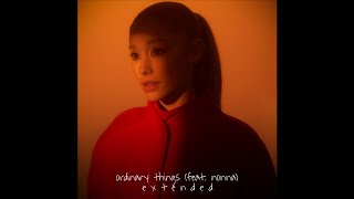 Ariana Grande  ordinary things feat nonna Extended Mix [upl. by Allac681]