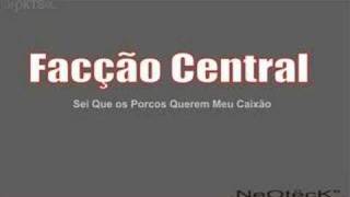 Facção Central  Sei Que Os Porcos Querem Meu Caixão [upl. by Aset]