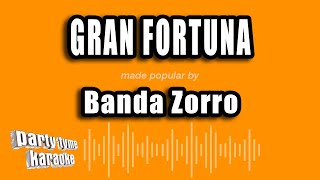 Banda Zorro  Gran Fortuna Versión Karaoke [upl. by Huxham]