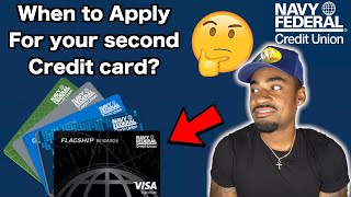 When to apply for your SECOND or NEXT credit card at Navy Federal Credit Union [upl. by Jezreel]