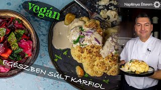 Egészben sült karfiol tahini mártással  A legfinomabb vegán fogás [upl. by Clothilde]