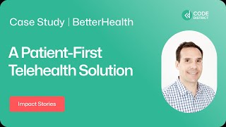 Betterhealth  Case Study [upl. by Htebzile]