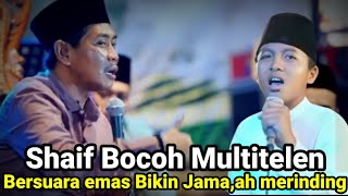 KHAnwar Zahid quot Shaif Bocah Multitelen Bersuara Emas Bikin Jamaah Merinding [upl. by Yule]