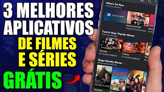 TOP 3 APLICATIVOS PARA ASSISTIR FILMES E SÉRIES GRÁTIS EM PORTUGUÊS E AUTORIZADOS [upl. by Petr761]