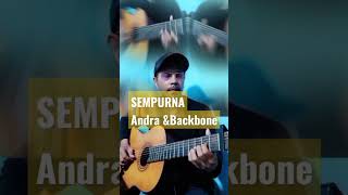 COVER GITAR SEMPURNA Andra amp Backbone [upl. by Aisak160]