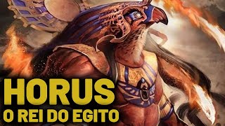 HORUS  O REI DO EGITO  MITOLOGIA EGÍPCIA [upl. by Fidole781]