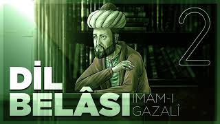 Dil Belası  İmam Gazali  Sesli kitap  2 Bölüm [upl. by Sorci]