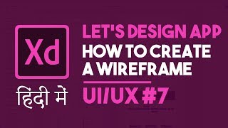 Mobile App Wireframes designing  Adobe XD Hindi videos  PART 7 [upl. by Alohcin]