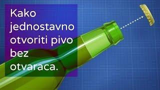 Kako jednostavno otvoriti pivo bez otvaračaOFFICIAL [upl. by Aeel]