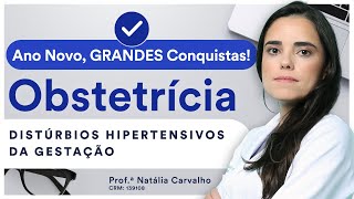 Distúrbios Hipertensivos da Gestação  Aula de Obstetrícia  Ano Novo GRANDES Conquistas [upl. by Pheni]