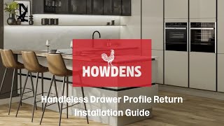 Howdens Handleless Drawer Profile Return Installation Guide [upl. by Rebmat]