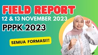 PART 129 FIELD REPORT SELEKSI PPPK 12 DAN 13 NOVEMBER 2023 [upl. by Furtek988]