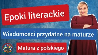 Matura z polskiego 2022 Epoki literackie  szybki przegląd [upl. by Droffilc]