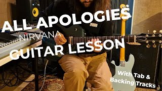 All Apologies  Nirvana  Guitar Lesson with TAB and Backing Tracks [upl. by Rainwater11]