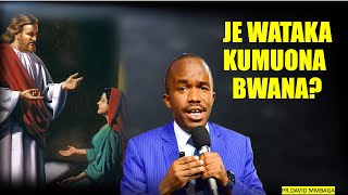 JE WATAKA KUMUONA BWANA  PR DAVID MMBAGA [upl. by Charmion]