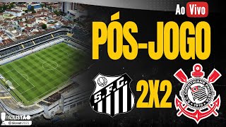 DIRETO DA VILA BELMIRO AO VIVO CORINTHIANS 2X2 SANTOS  PAULISTÃƒO 2023 [upl. by Lewis381]