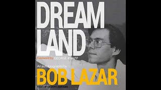 Dreamland An Autobiography by Bob Lazar Audiobook with Timestamps [upl. by Burrow]