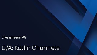 Питаннявідповідь  Kotlin Channels [upl. by Aronson]