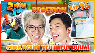 Cris Phan reaction cùng người yêu HIEUTHUHAI trong 2 Ngày 1 Đêm tập 36 [upl. by Winstonn]