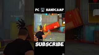 Pc Handcamp 🖥️ Free Fire Gameplay 🔥 shorts freefire [upl. by Tyrus803]