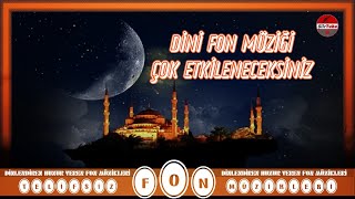 DİNİ FON MÜZİK ÇOK ETKİLENECEKSİNİZ [upl. by Jenna699]