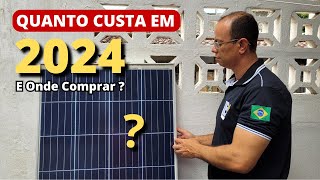 💰 Quanto Custa PLACA SOLAR em 2024 onde comprar e DICAS antes de comprar [upl. by Cailly]