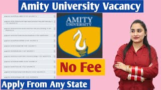 Amity University Vacancy  Apply Online  No Fee  Teaching Post  assistant professor vacancy 2021 [upl. by Dixil]