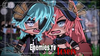 Enemies To Lovers Gacha life mini movie GLMM not original special for hitting 13k [upl. by Susy]