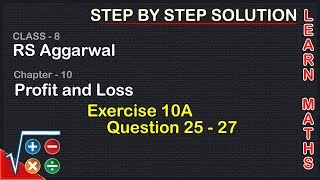 Profit and Loss Class 8 Exercise 10A Question 25  27  RS AggarwalLearn maths [upl. by Sabec]