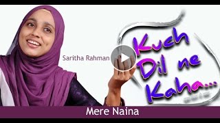 MERE NAINA  Saritha Rahman singing Lata Mangeshkar song [upl. by Ennaira]